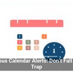Malicious Calendar Alerts: Don’t Fall for the Trap